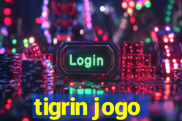 tigrin jogo